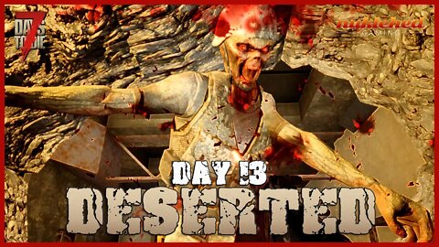 Deserted: Day 13 | 7 Days to Die Let's Play Gaming Series | Alpha 19.4 (b7)