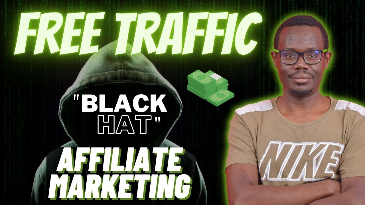 How To Use Black Hat Free Traffic to Boost Your Affiliate Sales