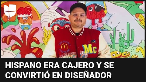 La inspiradora historia de un hispano que cumplió su sueño de ser diseñador de McDonald’s