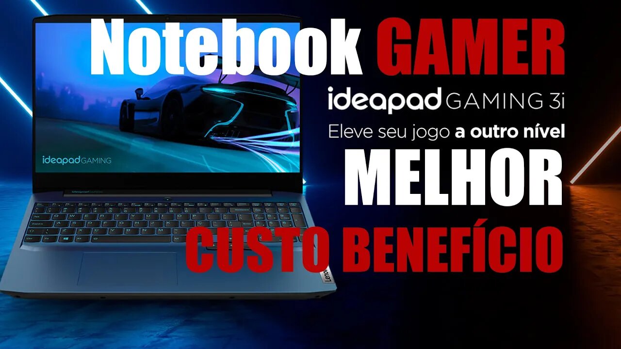 Lenovo 3i Gaming notebook gamer melhor custo beneficio