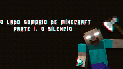 O Terror de Minecraft: O Silêncio