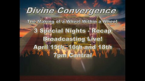 Special Divine Convergence Recap 3 night series Day 1