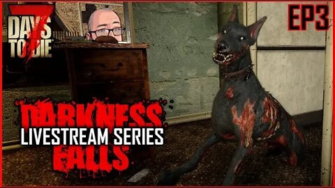 The best boy | Darkness Falls A20 | 7 Days to Die Alpha 20 Mod | Ep 3 #live