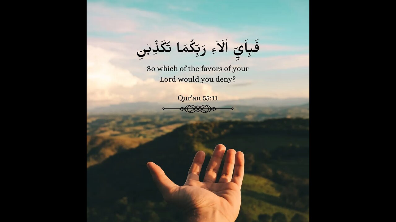 So Which of the favors of your Lord would you deny?