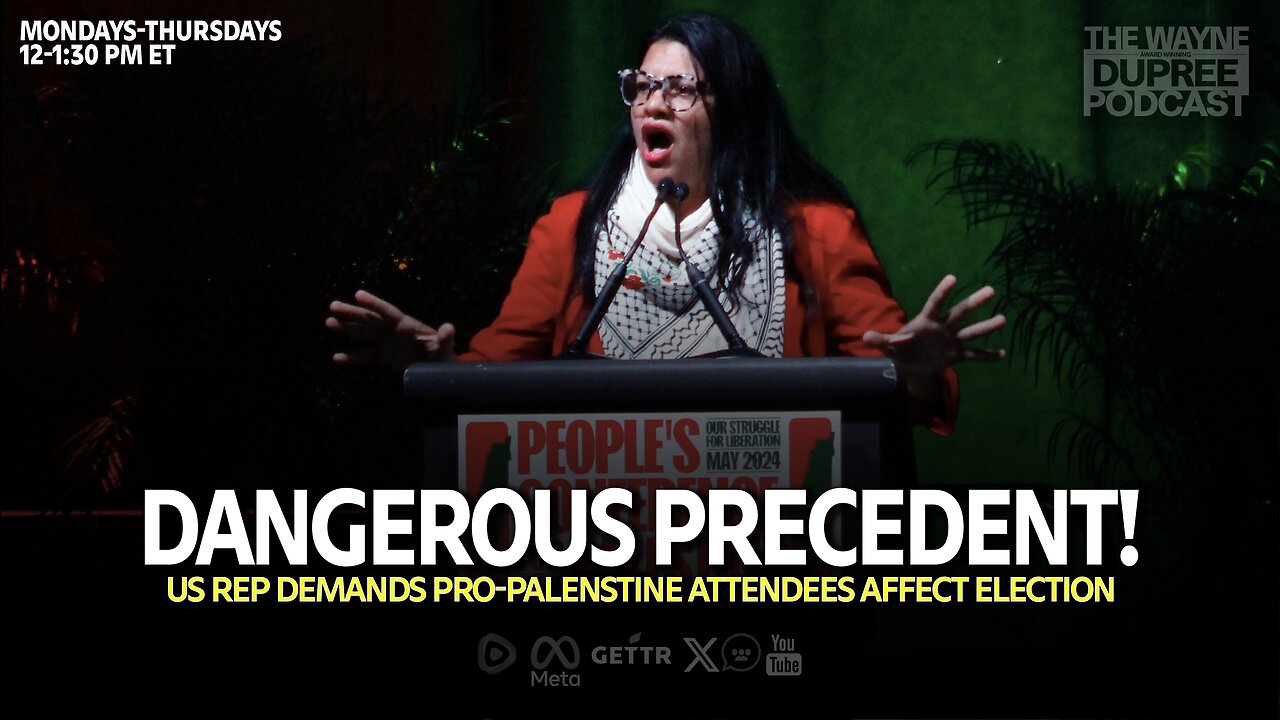 E1901: Rep. Rashida Tlaib Attends Palestinian Conference; Blasts U.S. President 5/28/24