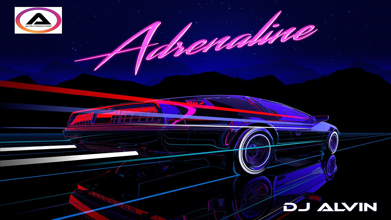 DJ ALVIN - ADRENALINE