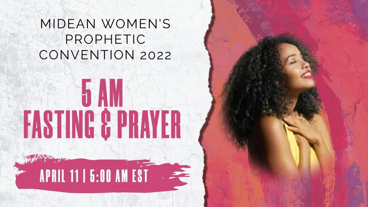 MIDEAN WOMEN'S PROPHETIC CONVENTION APRIL FASTING & PRAYER - DAY 1