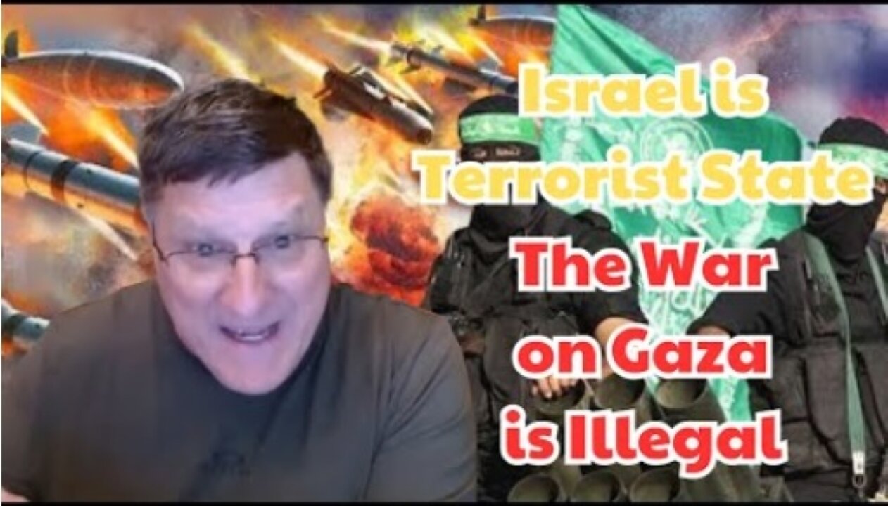 Scott Ritter: "Israel is Terrorist State, The War on Gaza is Illegal - Israel Can't Win"