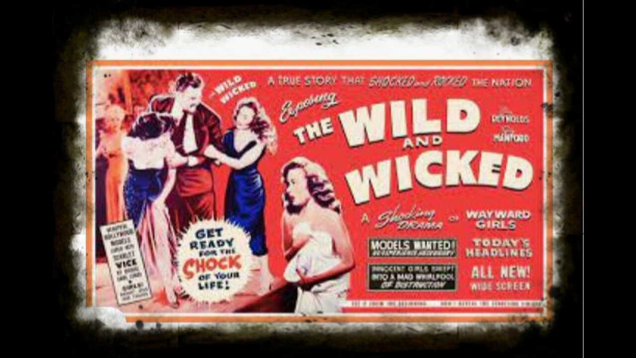 The Wild And Wicked 1956 | The Flesh Merchant 1956 | Vintage Exploitation Movies