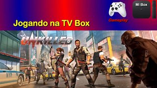 Jogando na TV Box - Unkilled