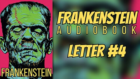 FRANKENSTEN: LETTER 4 by Mary Shelley (Audiobook)