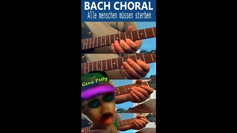 Bach Chorale Alle Menschen Müssen Sterben Performed By Gene Petty #Shorts