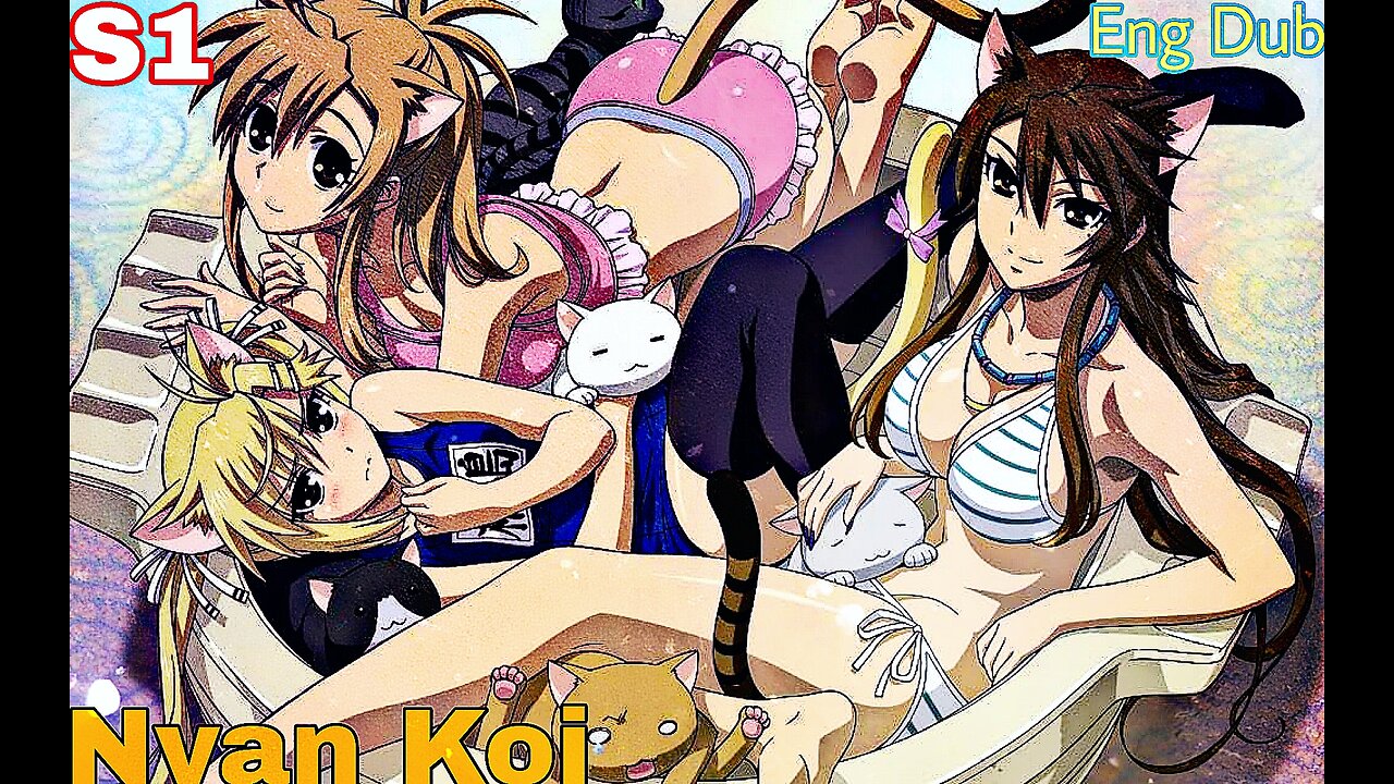 "Nyan Koi, Season 1, EP 1-13,Eng Dub,Full Anime, HD (720P)