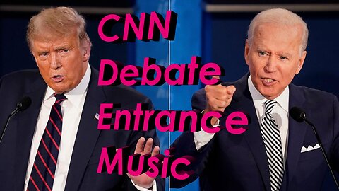 Trump vs Biden - CNN Debate Entrance Music