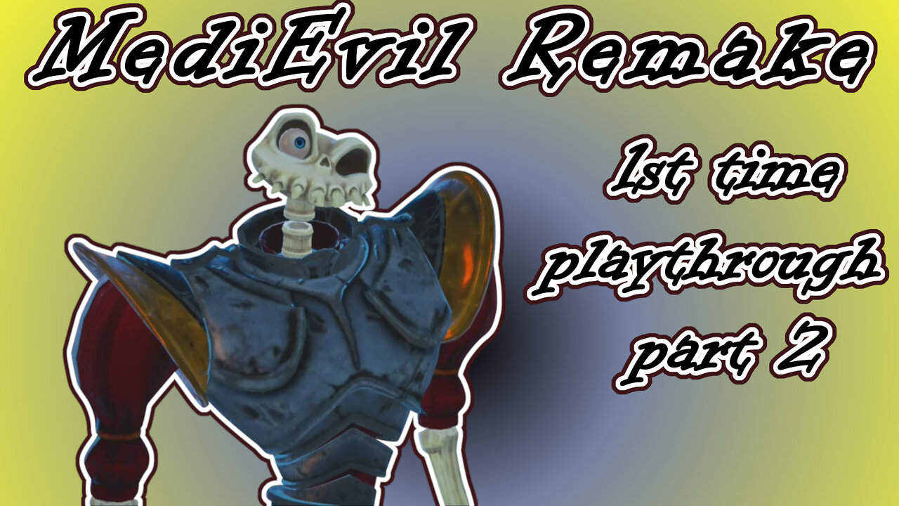 MediEvil Remake(2019) Longplay, 1st Time Playthrough part 2(No Commentary)