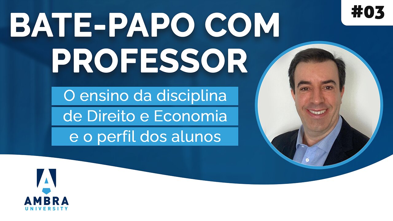 O ensino da disciplina de Direito e Economia - #03 - Bate-papo com Professor - Fernando Meneguin