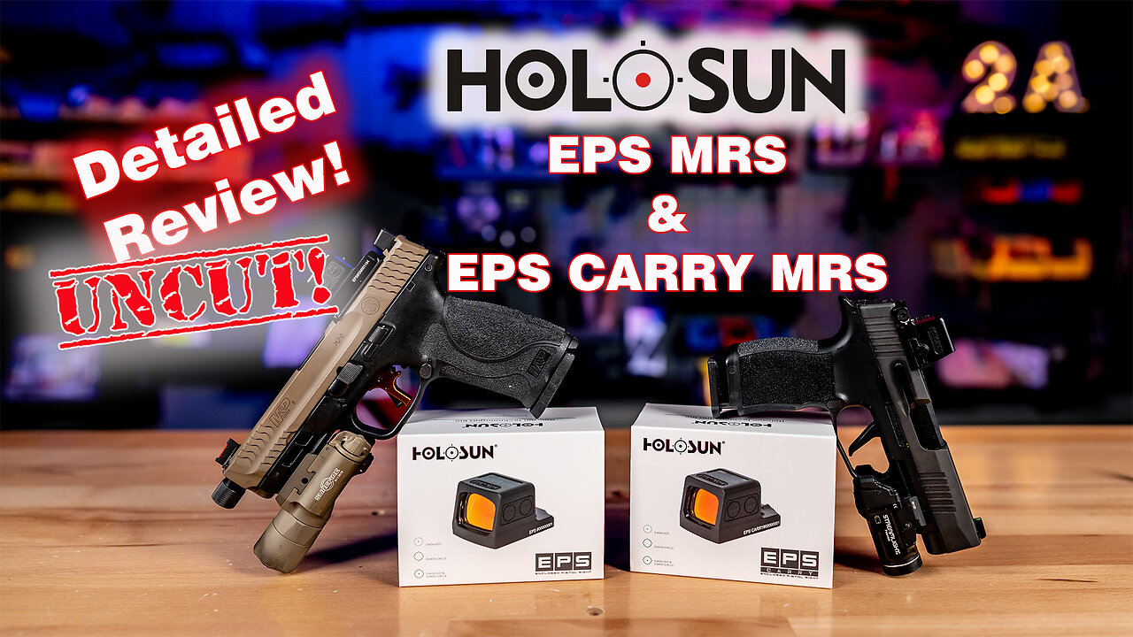 Holosun EPS MRS & EPS CARRY - Detailed Review