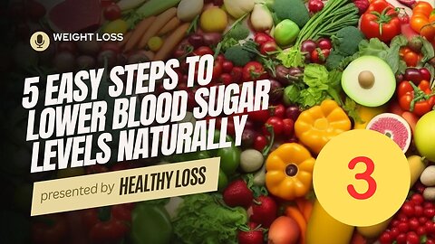 5 Easy Steps to Lower Blood Sugar Levels Naturally