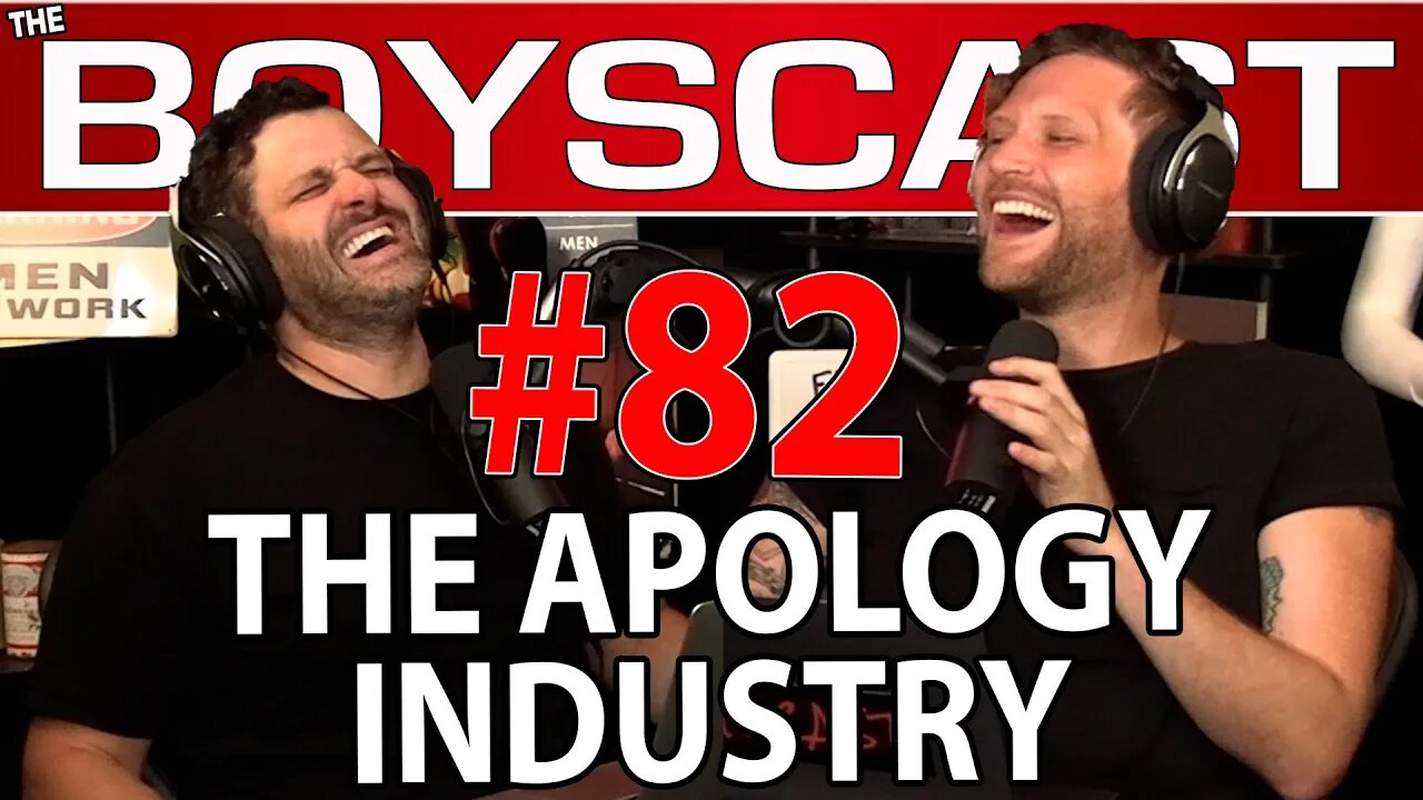 #82 THE APOLOGY INDUSTRY