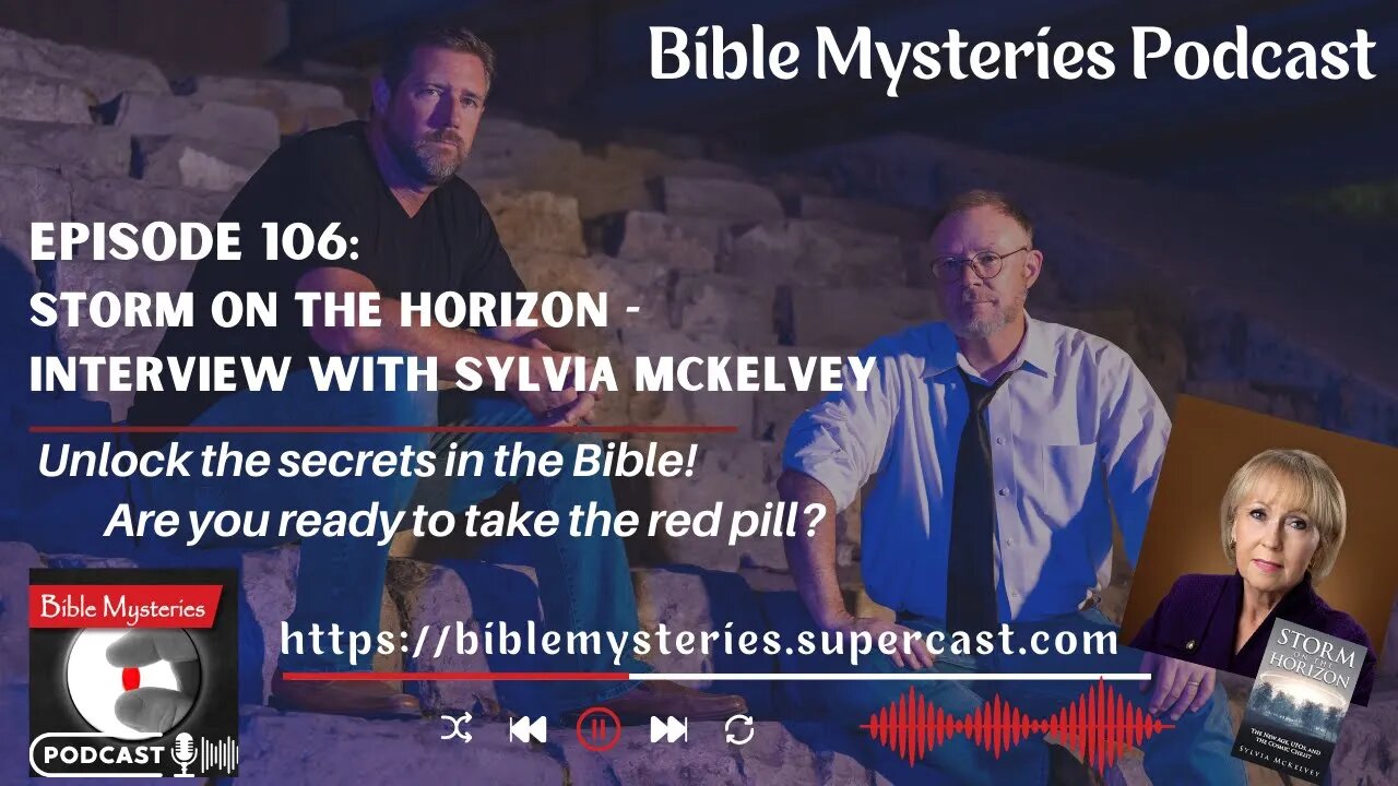 Bible Mysteries Podcast Episode 106: Storm on the Horizon - Interview with Sylvia McKelvey