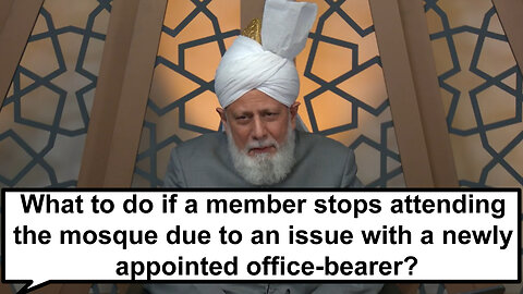 What to do if a member stops attending the mosque due to an issue with an appointed office-bearer?
