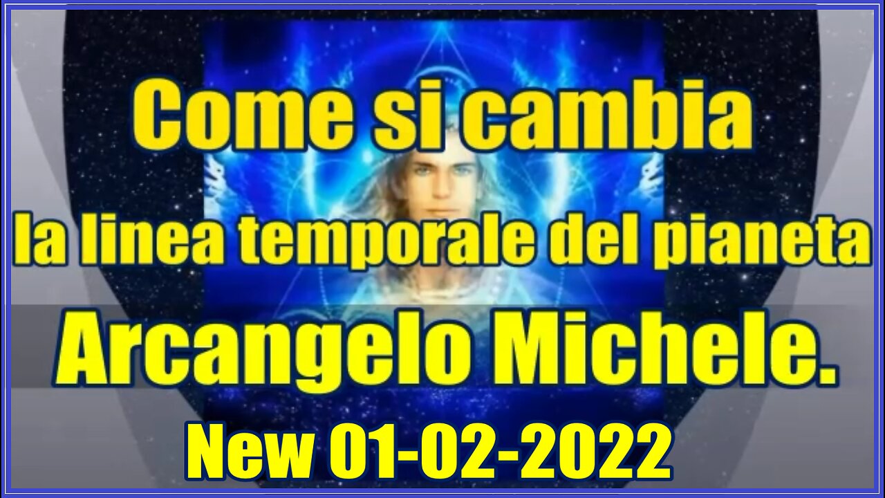 Arcangelo Michele. Come si cambia la linea temporale del pianeta.