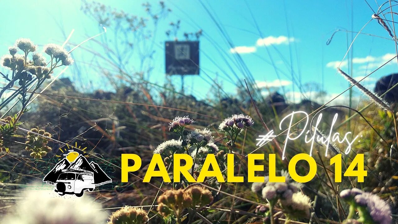 #Pilulas - Paralelo 14 em Alto Paraíso de Goiás