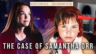 THE CASE OF SAMANTHA ORR | Rescue Us 3