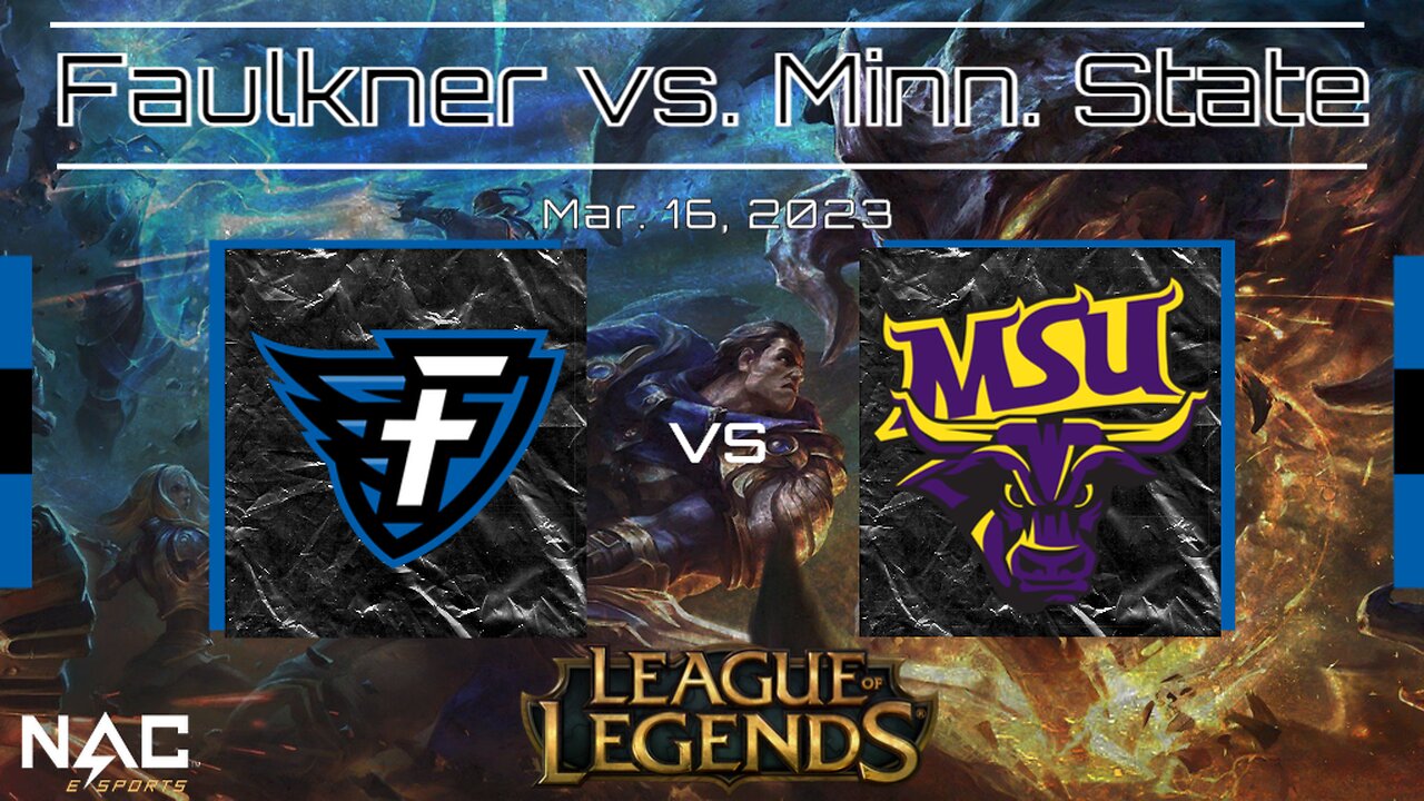 League of Legends- Faulkner vs. Minnesota State (3/16/23)