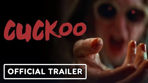 Cuckoo - Official Teaser Trailer