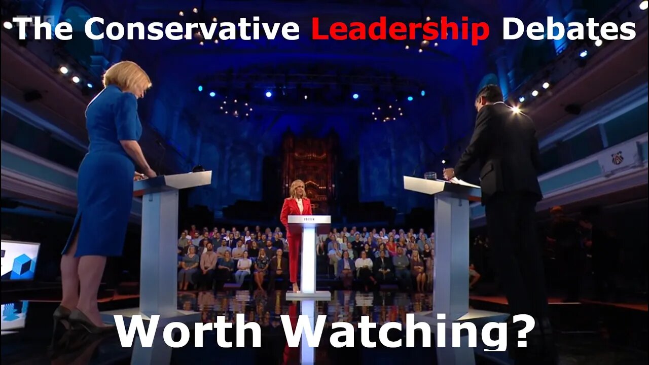 Should You Watch The Conservative Leadership Debates? | Misc Reviews