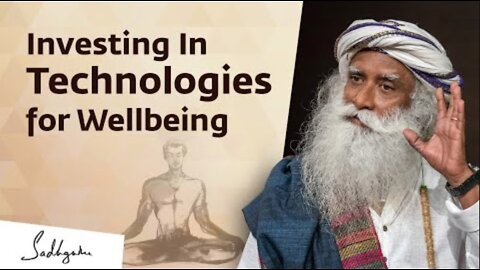 Investing In Technologies for Wellbeing - Bengaluru Tech Summit Hosts Sadhguru