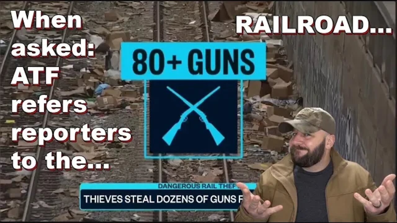 80 Guns stolen off LA Railroad cars... when asked, the ATF defers to railroad...