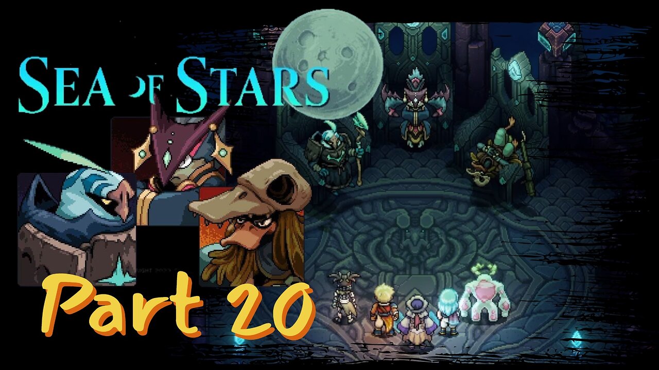 How do you say B'st? - Sea of Stars Playthrough Part 20