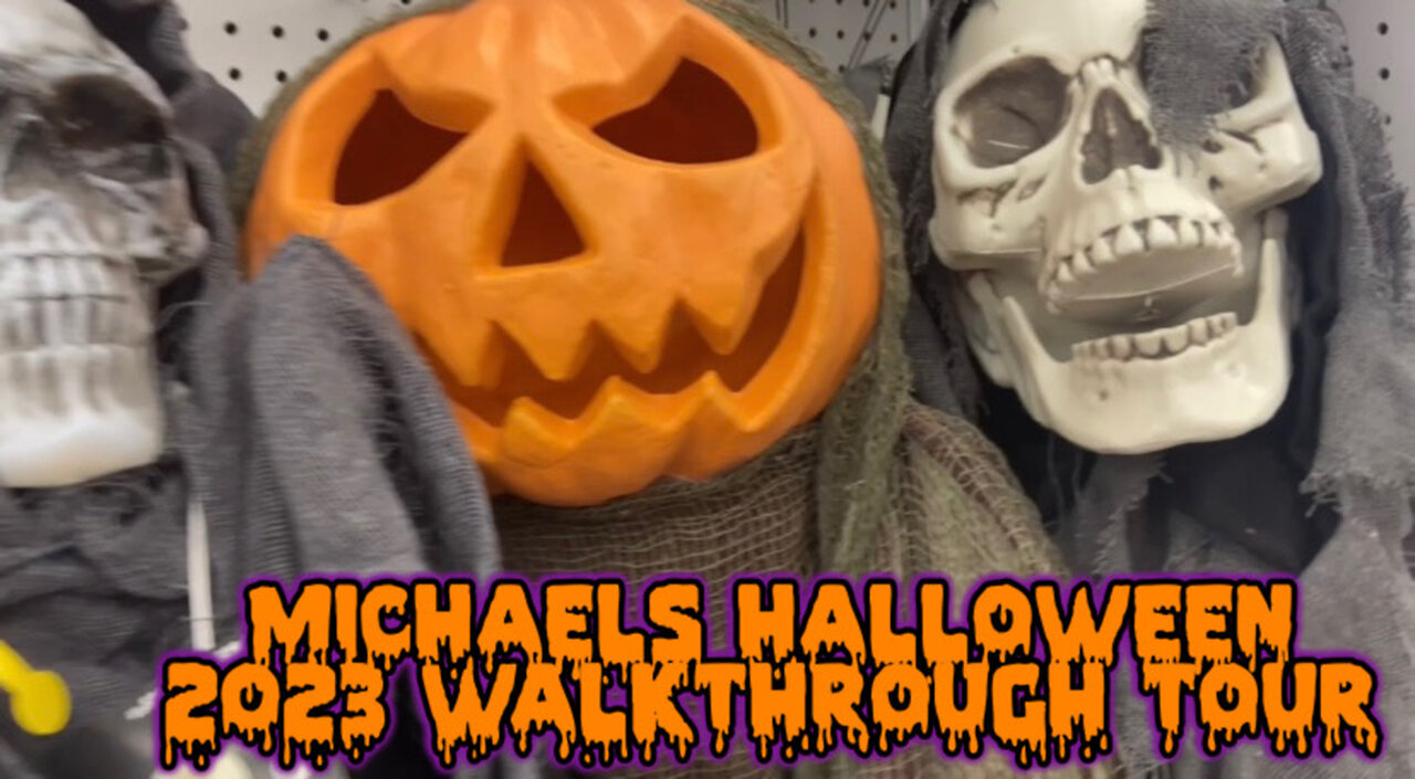 Michaels Halloween 2023 Walkthrough Tour