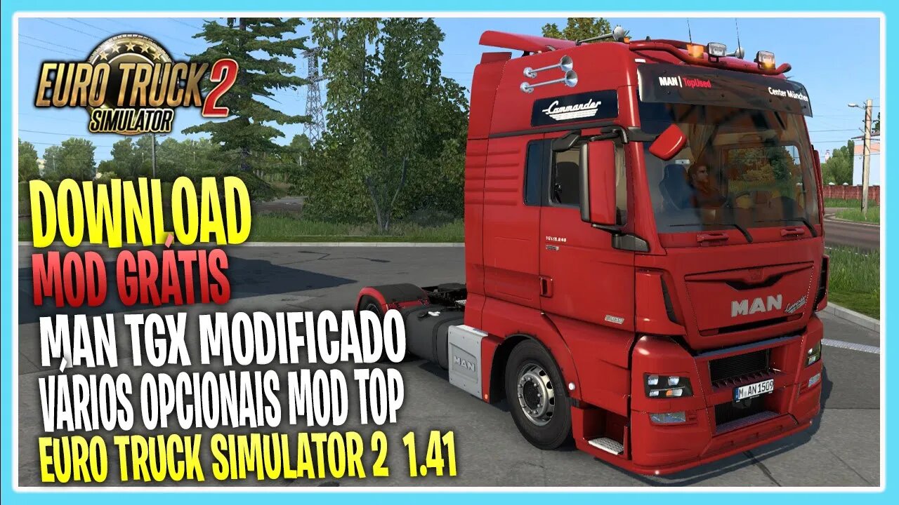 MAN TGX MODIFICADO COM VÁRIOS OPCIONAIS EURO TRUCK SIMULATOR 2 1.41