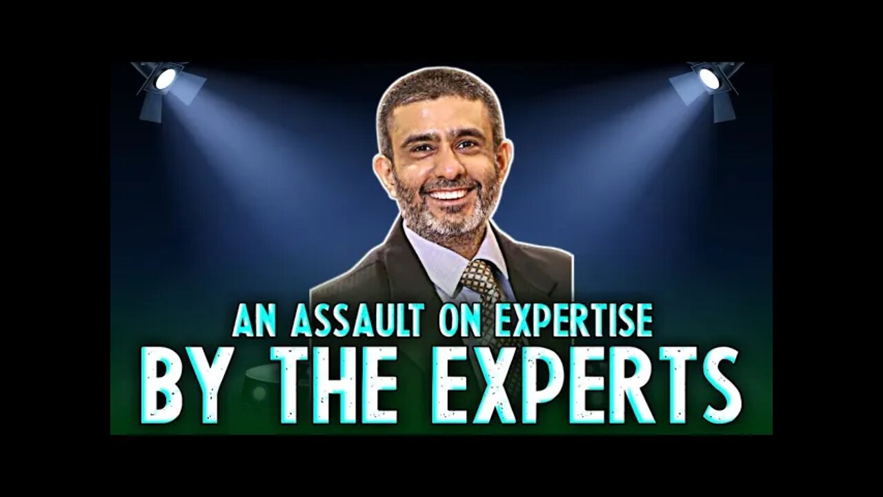 An Assault on Expertise by the Experts