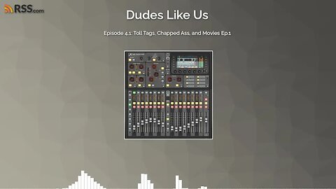 Episode 4.1: Toll Tags, Chapped Ass, and Movies Ep.1