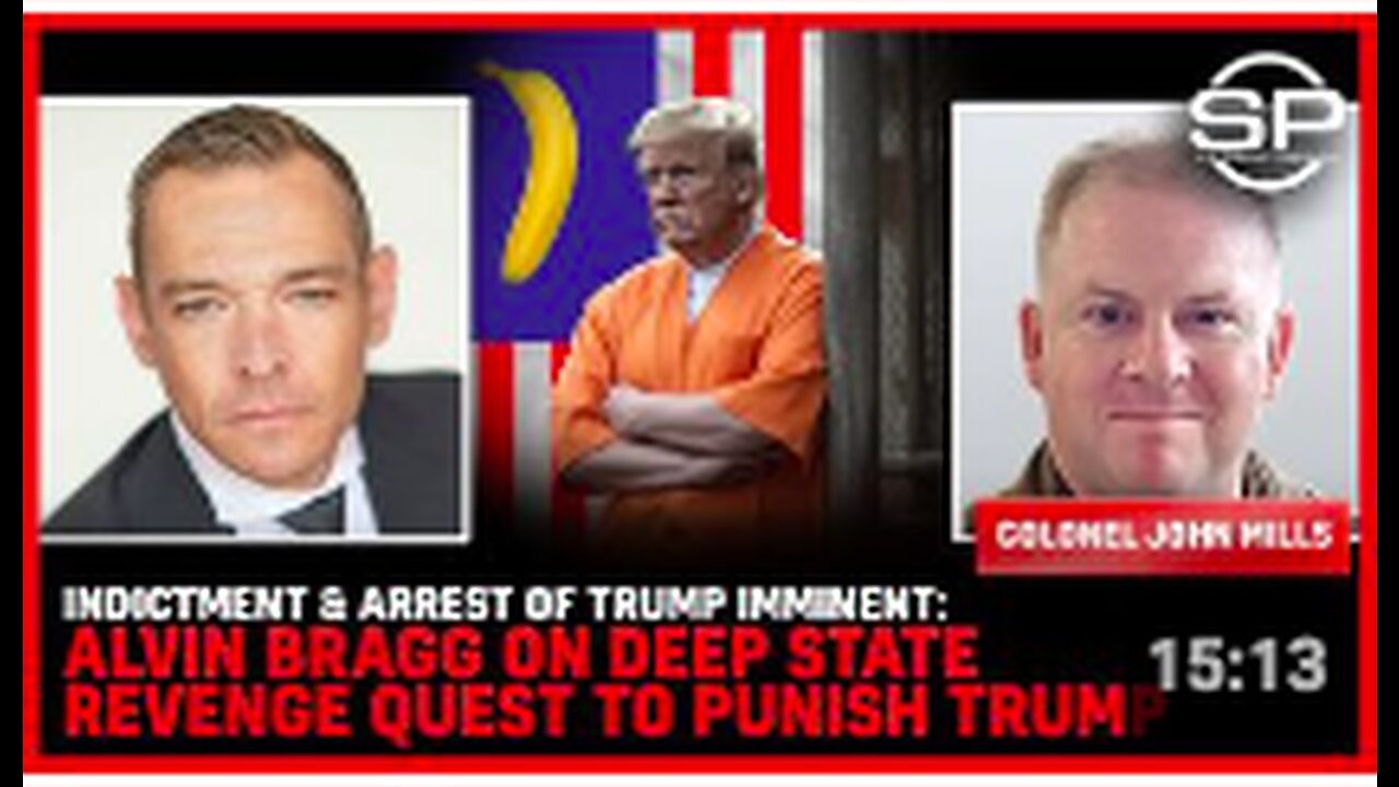 Indictment & Arrest Of Trump IMMINENT: Alvin Bragg On DEEP STATE REVENGE Quest To PUNISH Trump