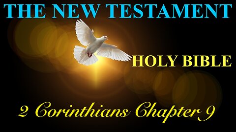 2 Corinthians - Chapter 9 DAILY BIBLE STUDY {Spoken Word - Text - Red Letter Edition}