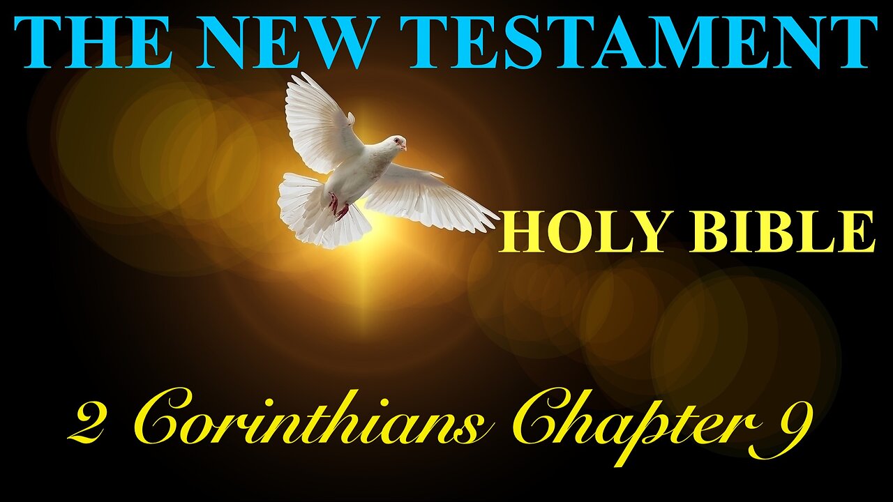 2 Corinthians - Chapter 9 DAILY BIBLE STUDY {Spoken Word - Text - Red Letter Edition}