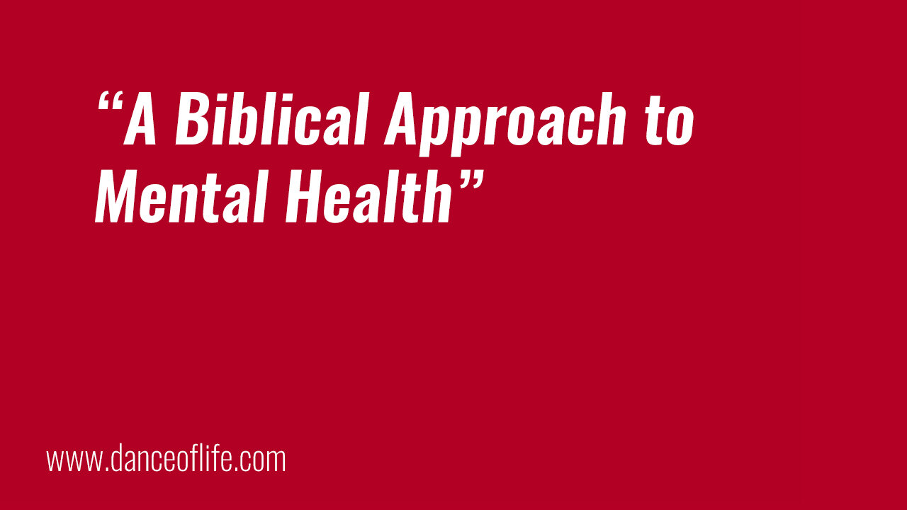 A Biblical Approach to Mental Health