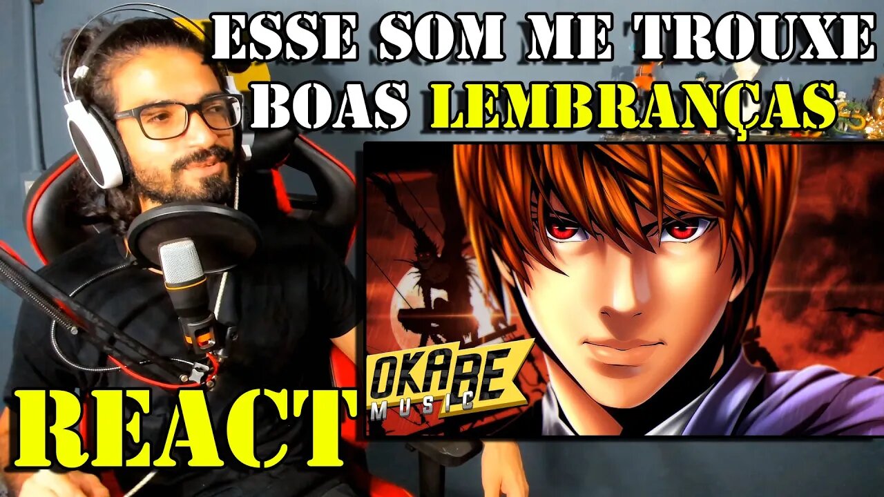 REACT - Kira (Death Note) - Libertação | Okabe