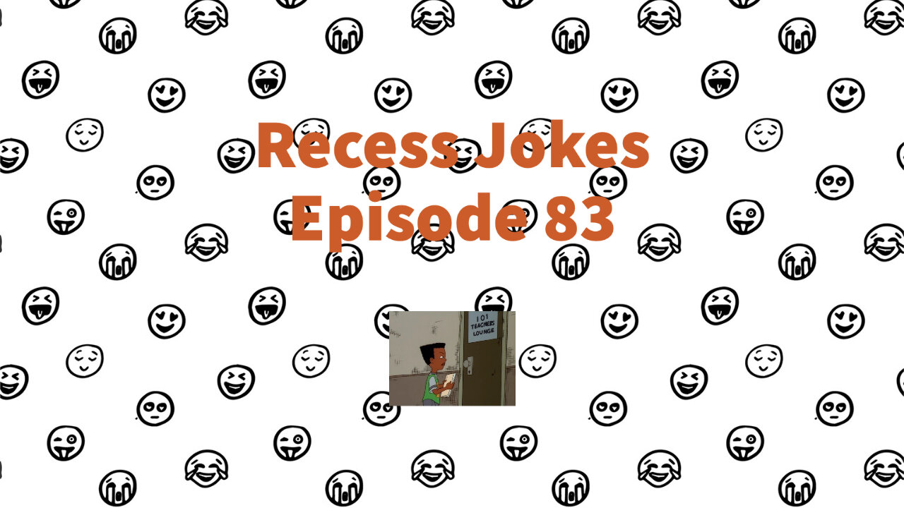 Recess Jokes - Episode 83 - Teacher's Lounge