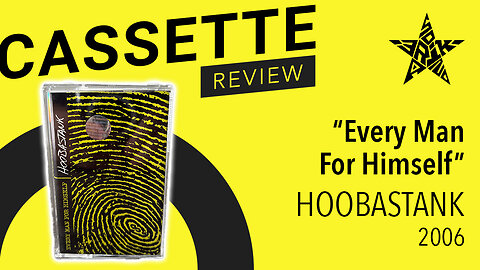 Hoobastank - Every Man For Himself (2006) Cassette Review