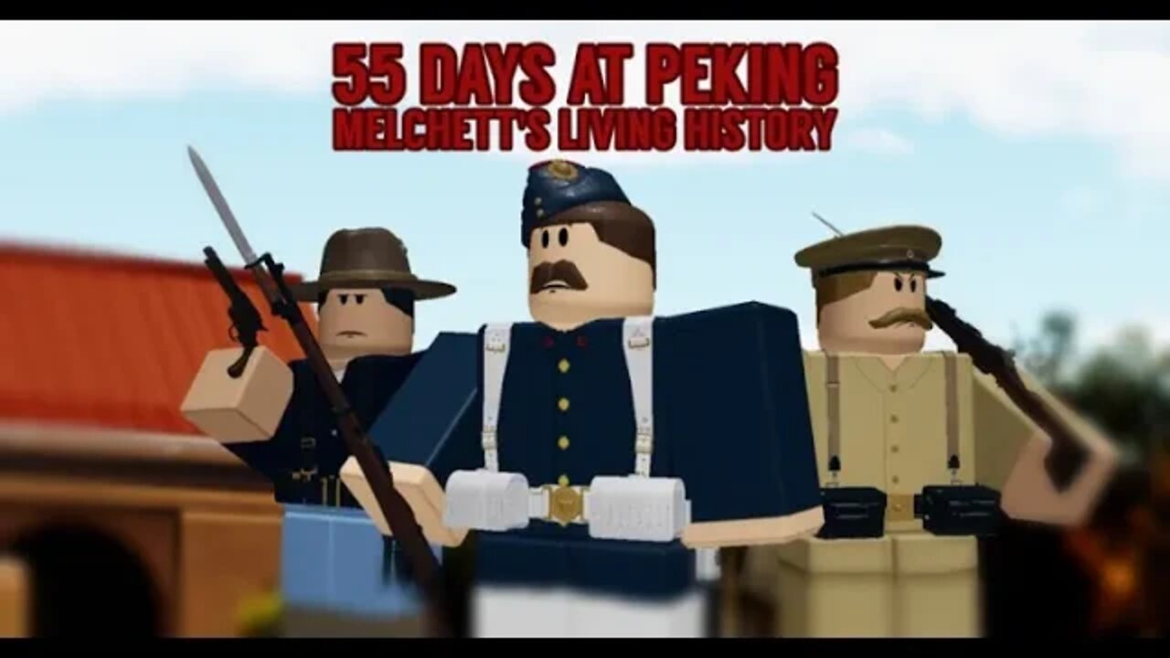 Roblox: Frontline: 55 Days at Peking Featuring Campbell The Toast #1