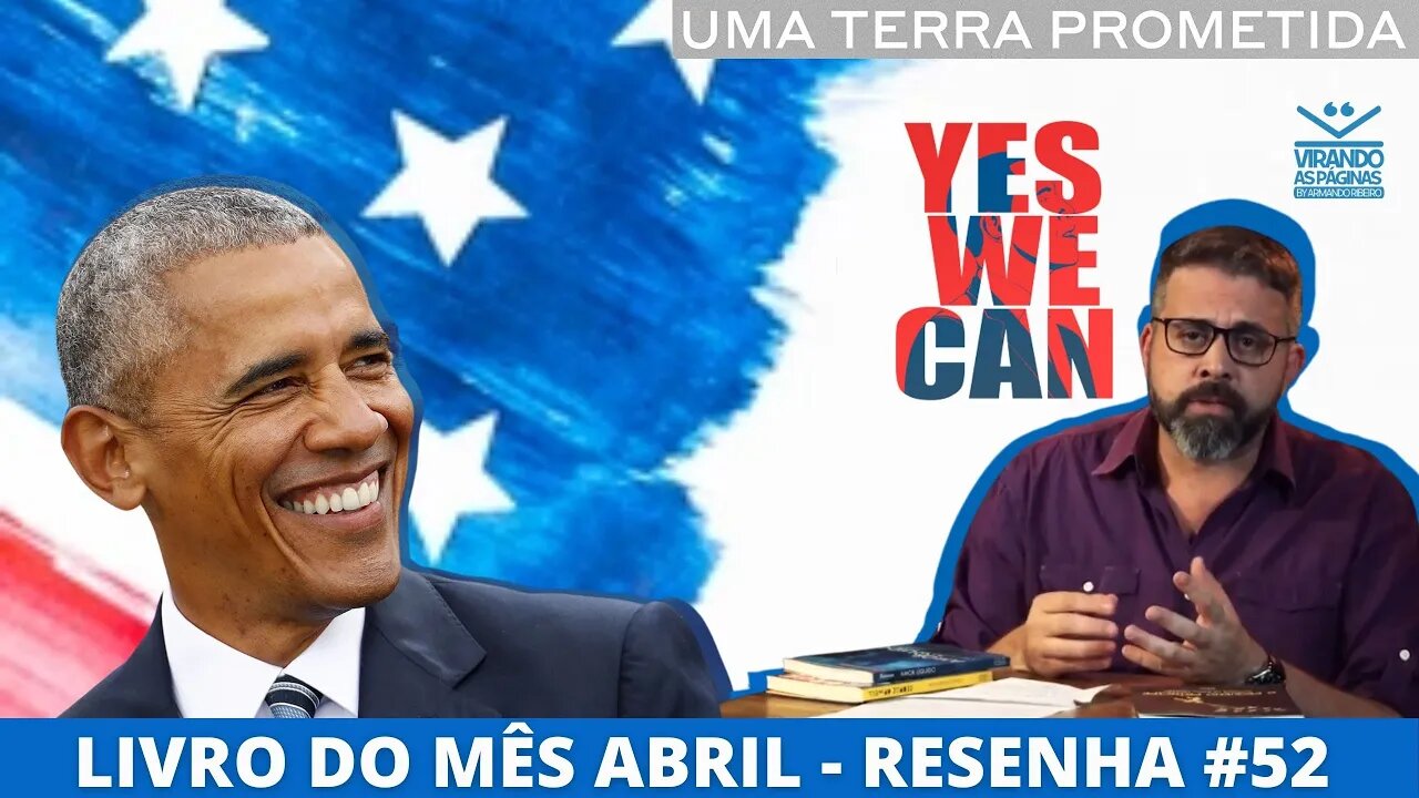 Uma terra prometida. Barack Obama #52 Livro do Mês de Abril Virando as Páginas Armando Ribeiro