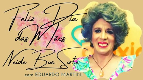 🌹DIA DAS MÃES [NEIDE BOA SORTE]