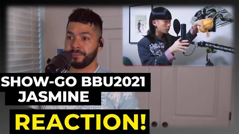 SHOW-GO - Jasmine BBU2021 (Reaction!)