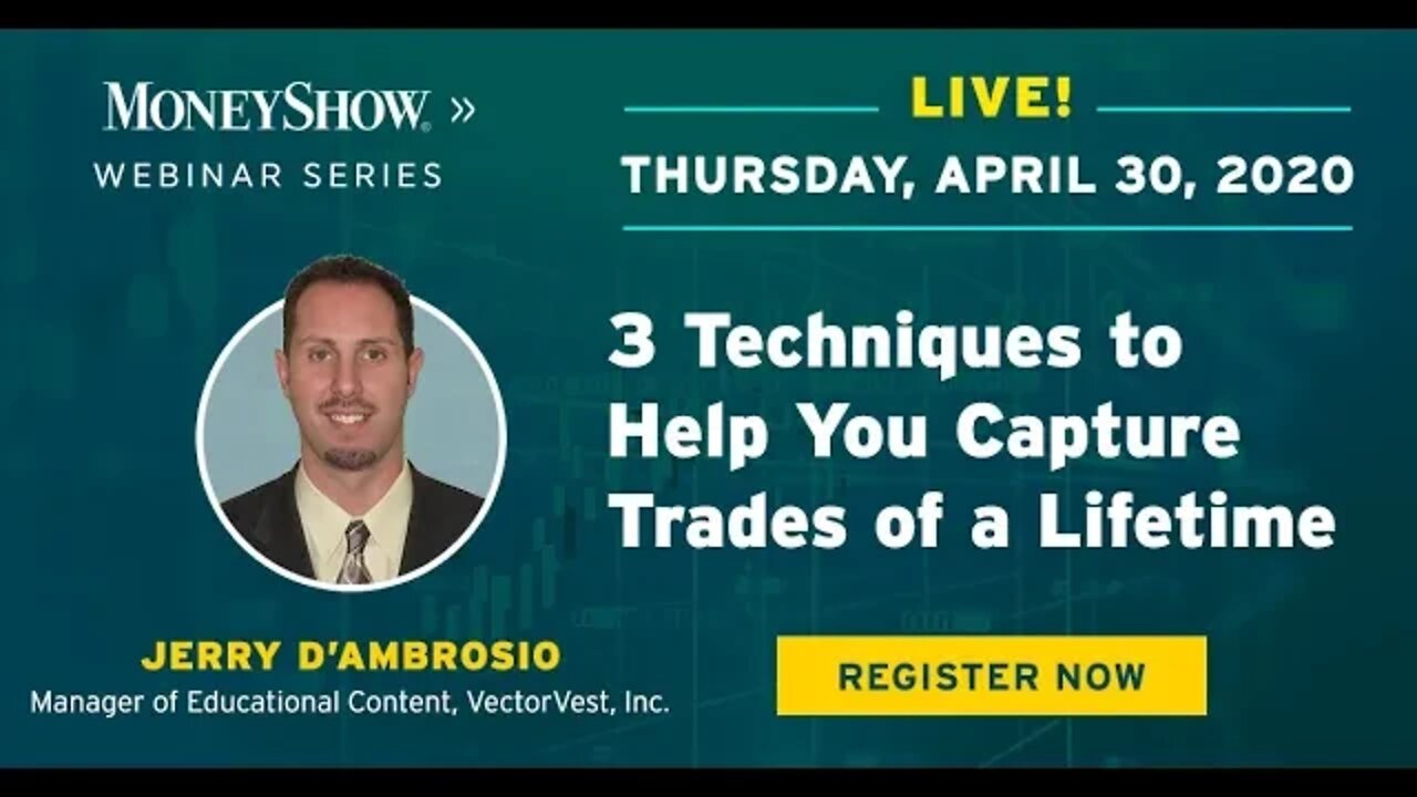 Three Techniques to Help You Capture Trades of a Lifetime | Jerry D’Ambrosio